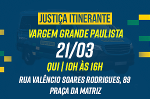 Justiça Itinerante ocorre em Vargem Grande Paulista-SP nesta quinta-feira (21/3)