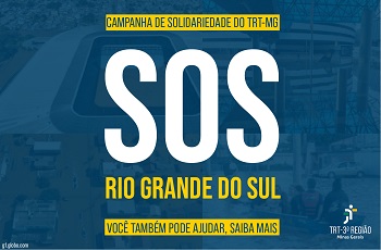 Justiça do Trabalho em Araguari destina mais de R$ 40 mil para vítimas das enchentes no RS